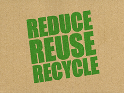 reuse and reduce